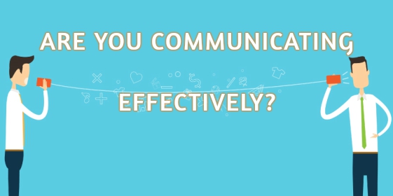 How to communicate effectively