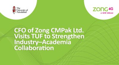 CFO of Zong CMPak Ltd Visits TUF to Strengthen Industry–Academia Collaboration